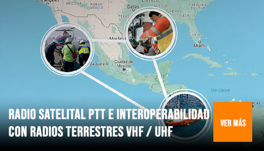 Radio Satelital PTT e Interoperabilidad con Radios Terrestres VHF  UHF